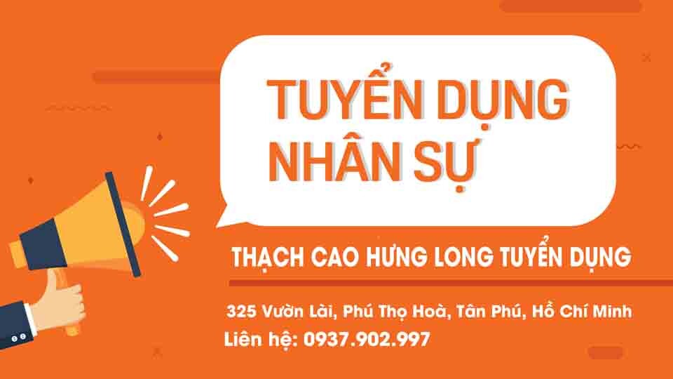 Tuyen Dung Hung Long Thach Cao